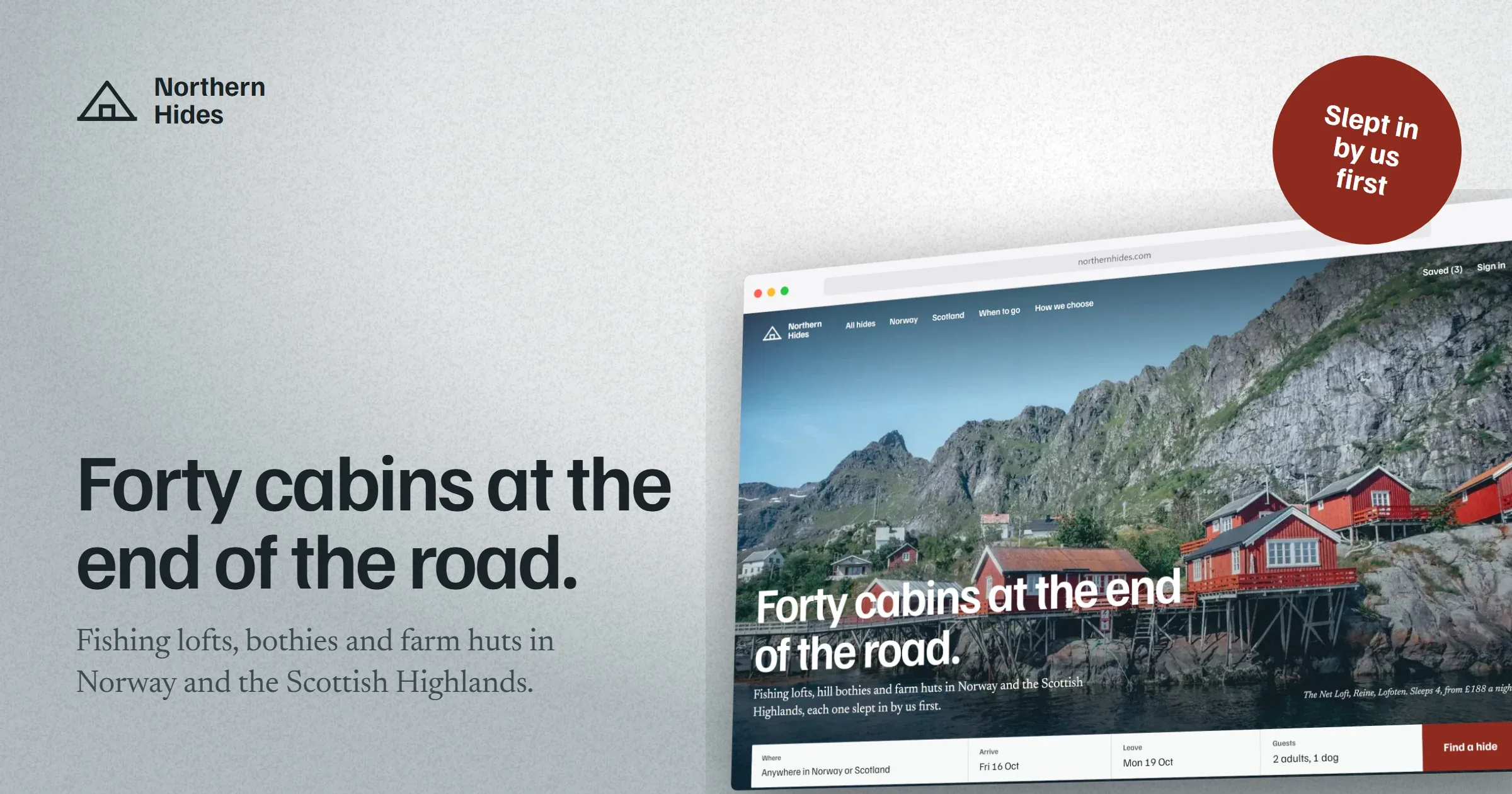 A 1200 by 630 share card for Northern Hides on pale grey paper: the logo, the headline Forty cabins at the end of the road, a short line, a red Slept in by us first badge, and the homepage in a 3D Safari window